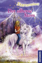 Sternenschweif, 35, Der silberne Stern (German Edition) - Linda Chapman