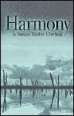 Harmony - Susan Taylor Chehak