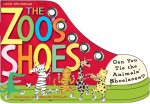 The Zoo's Shoes: Learn to Tie Your Shoelaces! [With Shoelaces] - Lynn Brunelle