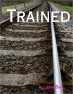 Trained - Alessia Brio