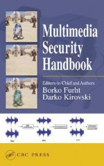 Multimedia Security Handbook - Borko Furht