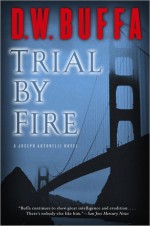 Trial by Fire - D.W. Buffa