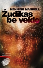 Žudikas be veido (Wallander, #1) - Henning Mankell, Virginija Jurgaitytė, Zigmantas Butautis