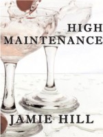 High Maintenance - Jamie Hill