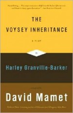 The Voysey Inheritance - David Mamet, Harley Granville-Barker