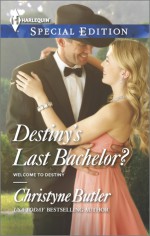 Destiny's Last Bachelor? - Christyne Butler