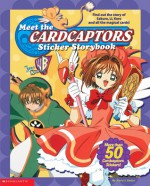 Meet The Cardcaptors Sticker Book - Maria S. Barbo