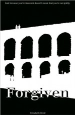 Forgiven - Elizabeth Reed