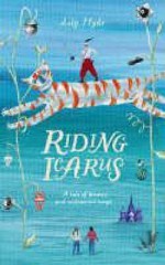 Riding Icarus - Lily Hyde