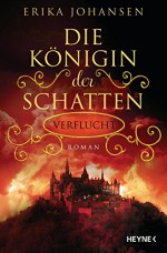 Die Königin der Schatten - Verflucht: Roman (German Edition) - Sabine Thiele, Erika Johansen