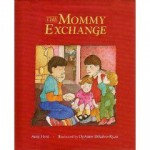 The Mommy Exchange - Amy Hest