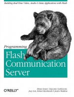 Programming Flash Communication Server - Brian Lesser, Robert Reinhardt, Giacomo Guilizzoni, Joey Lott, Justin Watkins