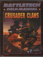 Battletech Field Manual: Crusader Clans - FASA Corporation