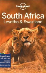 Lonely Planet South Africa, Lesotho & Swaziland (Travel Guide) - Lonely Planet, James Bainbridge, Jean-Bernard Carillet, Lucy Corne, Alan Murphy, Matt Phillips, Simon Richmond