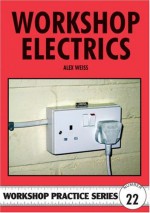 Workshop Electrics - Alex Weiss