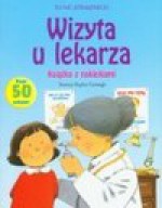 Wizyta u lekarza książka z naklejkami - Civardi Anna