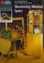 Maximizing Minimal Space - Cy Decosse Inc., Black & Decker Corporation