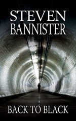 Back to Black (The Black Series #2) - Steven Bannister