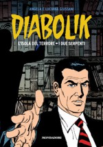 Diabolik gli anni d'oro n. 28: L'Isola del Terrore - I due Serpenti - Angela Giussani, Sergio Zaniboni, Luciana Giussani, Glauco Coretti, Enzo Facciolo, Lino Jeva