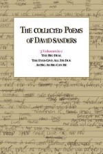 The Collected Poems of David Sanders: 3 Volumes in 1 - David Sanders