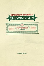 Chewing Gum - Mansour Bushnaf