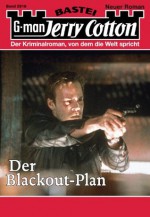 Jerry Cotton - Folge 2918: Der Blackout-Plan (German Edition) - Jerry Cotton