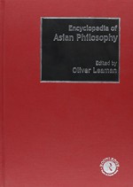 Encyclopedia of Asian Philosophy - Oliver Leaman