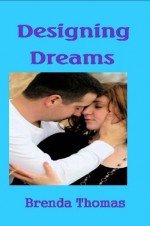 Designing Dreams - Brenda Thomas