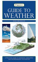 Guide to Weather - Ross Reynolds