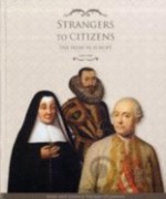 Strangers to Citizens: The Irish in Europe, 1600-1800 - Marian Lyons, Tom O'Connor