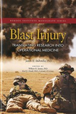 Blast Injury: Translating Research Into Operational Medicine: Translating Research Into Operational Medicine - James H. Stuhmiller, Walter Reed Army Medical Center Borden Institute, William R. Santee, Karl E. Friedl, Borden Institute, Walter Reed Army Medical Center