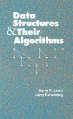 Data Structures and Their Algorithms - Harry R. Lewis