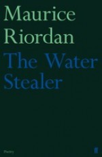 The Water Stealer - Maurice Riordan