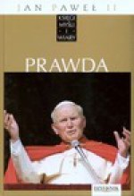 Jan Paweł II: Prawda - Grzegorz Polak, Kwiecień Przemysław, Alina Petrowa-Wasilewicz, Marcin Perfuński