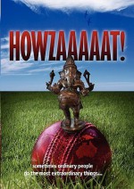 Howzaaaaat! - Ravi Jai Balakrishnan, Neal Whittle