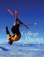 College Physics (7th Edition) - Jerry Wilson, Anthony Buffa, Bo Lou