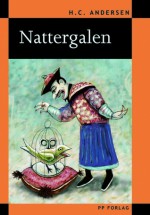 Nattergalen - Hans Christian Andersen, Bödvar Gudmundsson, Thorarinn Leifsson, Silje Beite Løken