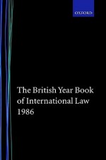 British Yearbook of International Law 1986 Vol.57 - Ian Brownlie, Derek Bowett