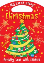 My Carry-Along Christmas: Activity Book with Stickers - Jocelyn Miller, Cathy Hughes