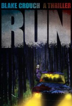 Run - Blake Crouch