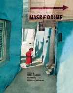 Nasreddine - Odile Weulersse, Rébecca Dautremer