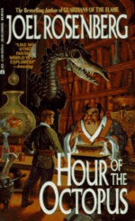 Hour of the Octopus - Joel Rosenberg