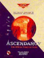 Ascendancy : The Official Strategy Guide (Secrets of the Games) - William R. Trotter, Selby Bateman, New Vision Studios