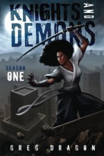 Knights and Demons: Season One | Omnibus - Greg Dragon