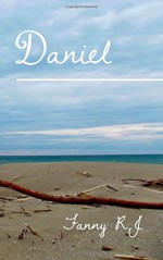 Daniel (French Edition) - Fanny R.J., Fanny R.J.