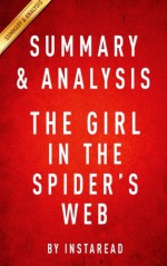 Summary & Analysis | The Girl in the Spider's Web - Instaread