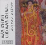 Gustav Klimt - Was ich bin und was ich will: Selbstzeugnis und Texte von Zeitzeugen. Musik: Vierte Symphonie von Gustav Mahler dirigiert von Bruno Walter - Gustav Klimt, Gustav Klimt, Felix Salten, Bertha Zuckerkandl, Hilde Sochor, Wolfgang Hübsch, Thomas Stolzeti