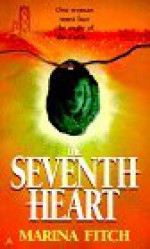 The Seventh Heart - Marina Fitch