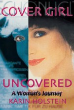 Cover Girl: Uncovered - Linda Holbeche, Geoffrey Matthews, Karin Holstein