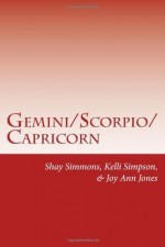 Gemini/Scorpio/Capricorn: three American women poets - Shay Caroline Simmons, Kelli Simpson, Joy Ann Jones